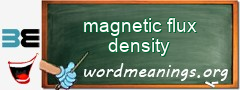 WordMeaning blackboard for magnetic flux density